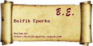 Bolfik Eperke névjegykártya